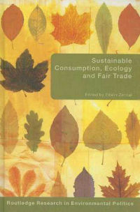 Sustainable Consumption, Ecology and Fair Trade